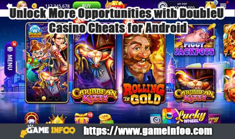 Unlock More Opportunities with DoubleU Casino Cheats for Android, iPhone, and Facebook