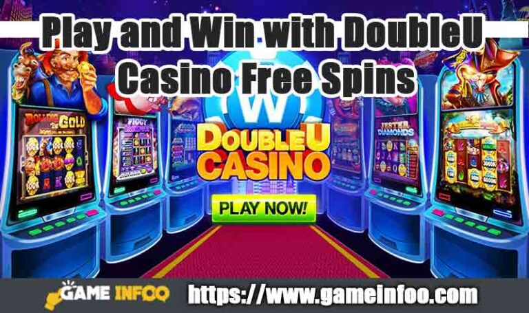Play and Win with DoubleU Casino Free Spins, Chips & Coins