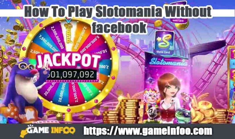 How To Play Slotomania Without facebook