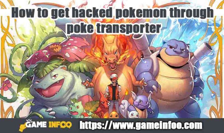 How to get hacked pokemon through poke transporter