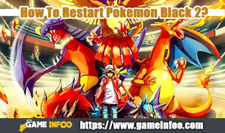 How To Restart Pokemon Black 2?