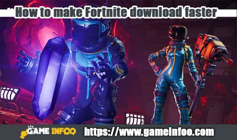 How to make Fortnite download faster?